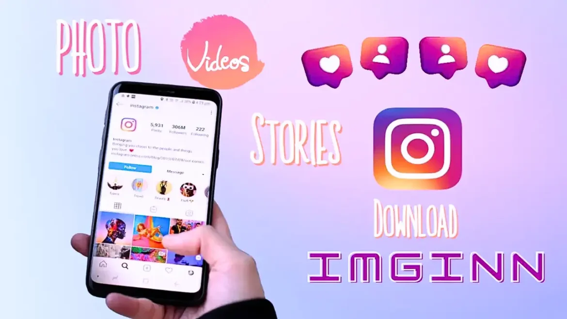 Imginn: Your Guide to Instagram Content Viewing and Downloading